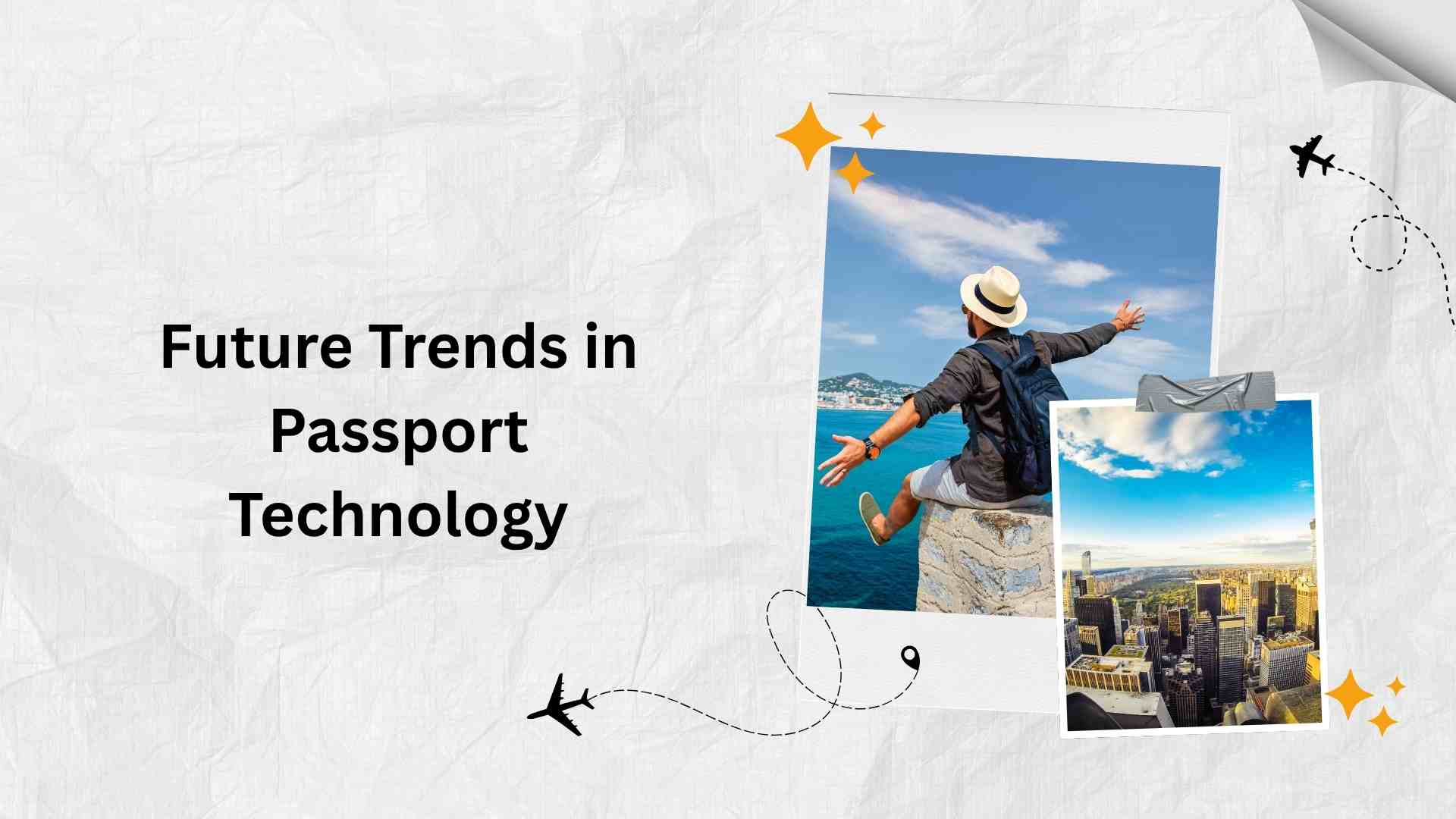 Future Trends in Passport Technology
