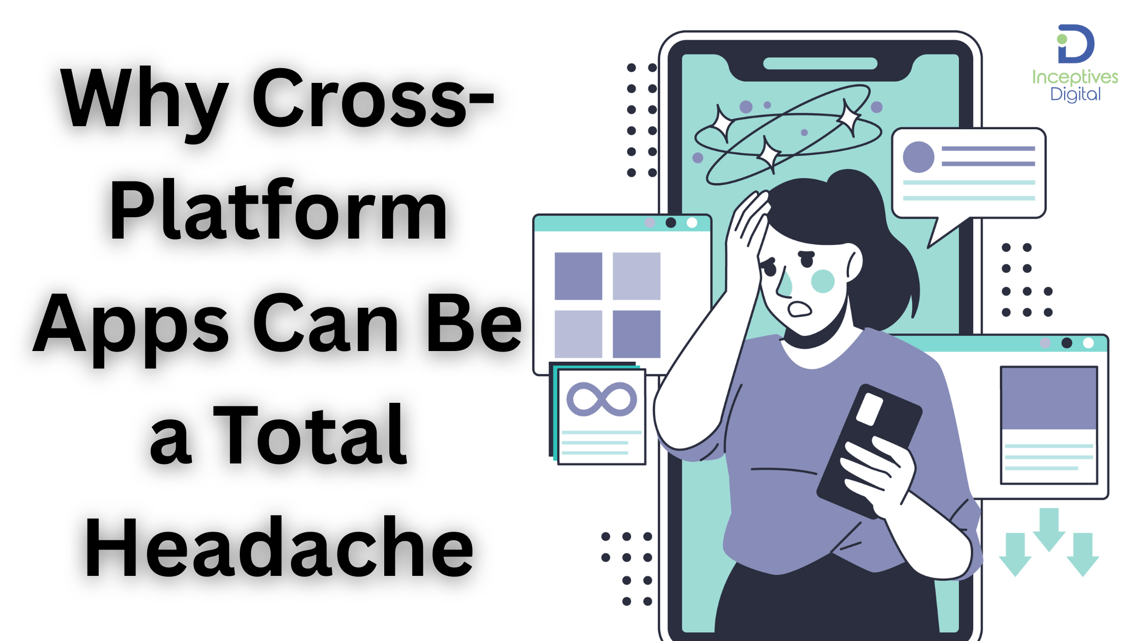 Why Cross-Platform Apps Can Be a Total Headache