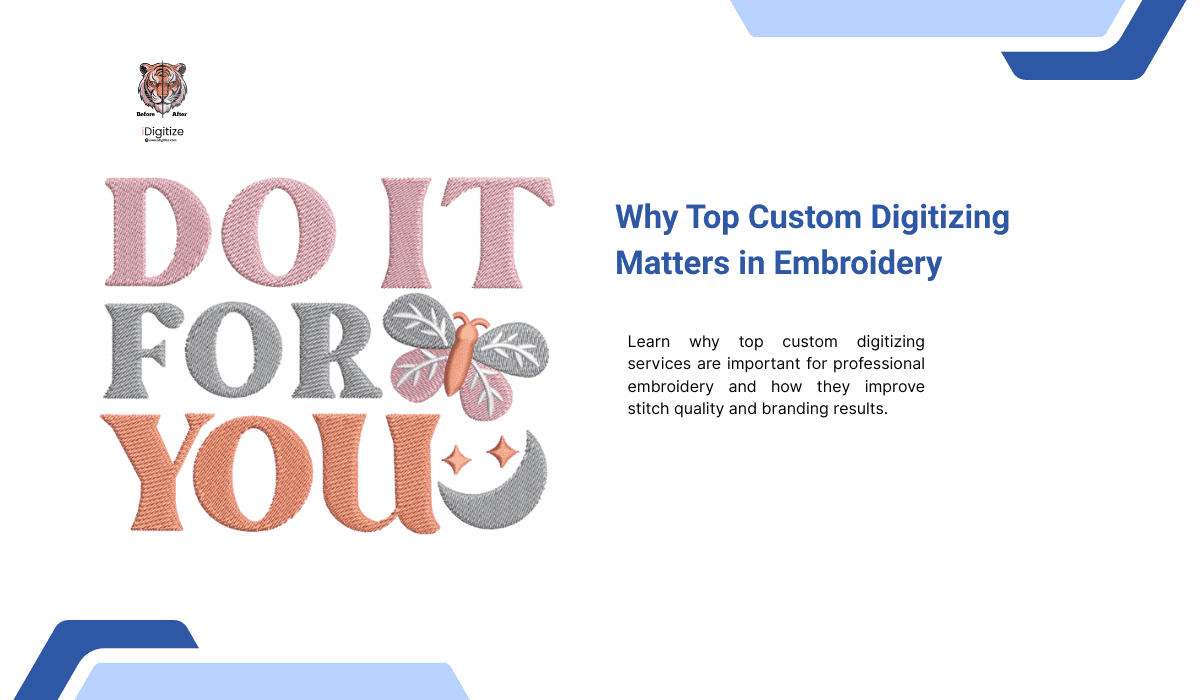 Why Top Custom Digitizing Matters in Embroidery_11zon